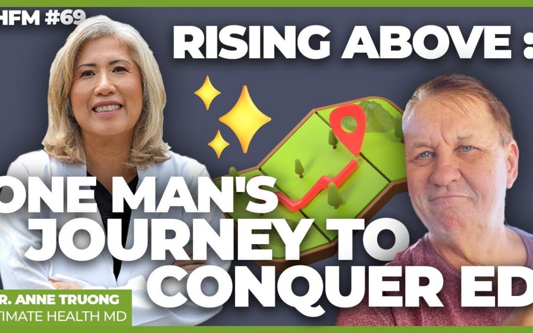 Rising Above – One Man’s Journey to Conquer ED