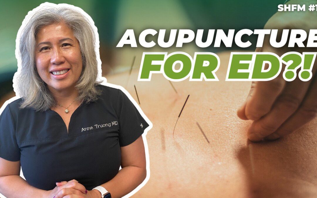 Acupuncture Benefits for Erectile Dysfunction: What’s the Evidence?